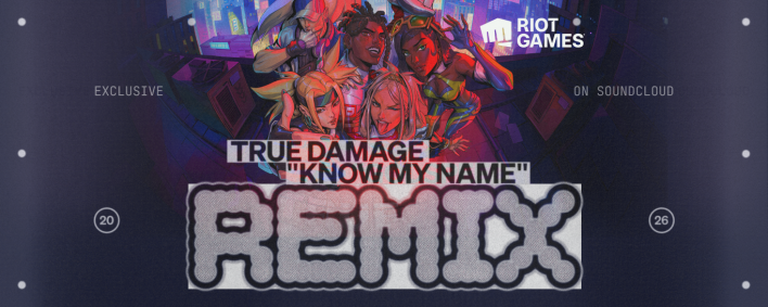 Riot Games and SoundCloud Open a 'Know My Name' Remix Contest for the Worlds 2026 Anthem, Entries Close Oct 28